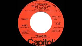 1975 HITS ARCHIVE: Remember What I Told You To Forget - Tavares (stereo 45 single version)