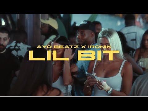 Ayo Beatz x Ironik - Lil Bit (Official Music Video)