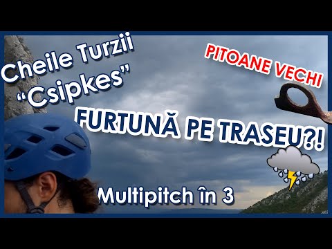 Cheile Turzii || Traseul Clasic "Csipkes" || Multi Pitch în 3