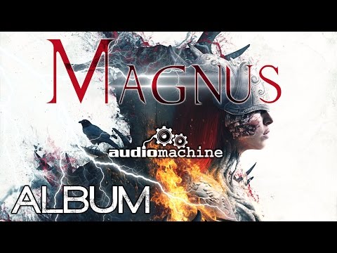 Audiomachine - MAGNUS [Full Album - 1 HOUR - Powerful Dramatic Orchestral -  Epic Music]