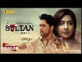 Sultan Part 2 ULLU Originals Official Trailer Releasing On 25th October 2022