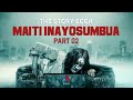The Story Book Maiti Inayoogopwa Na Dunia Nzima Part 02 Mwanamke Wa ISDAL