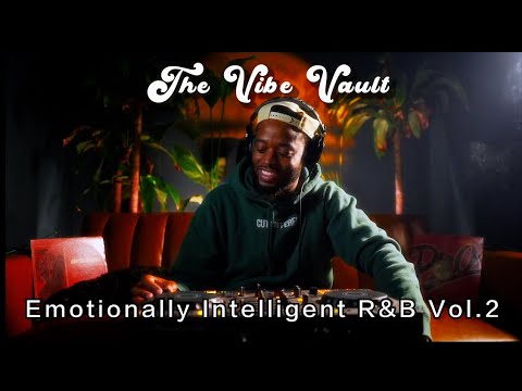 The Vibe Vault -  Emotionally Intelligent R&B Vol. 2 - Odeal, Isaiah Falls, KWN, Brent Faiyaz