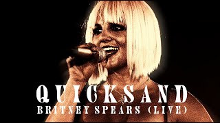 Britney Spears - Quicksand (Live Concept)