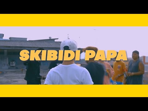 SKIBIDI PAPA  - NAETY BOP X B.I.G X DBEAST X NALELLO (Official MV)