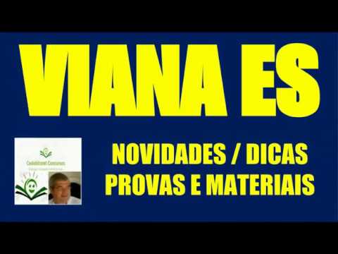 CONCURSO CÂMARA VIANA ES NOVIDADES PROVAS DICAS MATERIAIS CONCURSO PÚBLICO CÂMARA ESPÍRITO SANTO