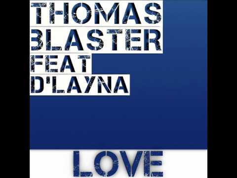 Thomas Blaster Feat D'Layna-Love(extrait sex and rock house).wmv