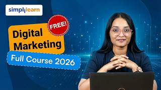 Digital Marketing Full Course 2026 [FREE] | Digital Marketing Tutorial For Beginners | Simplilearn