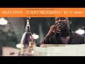 Miles Davis with Gil Evans- It Ain't Necessarily So (recording sequence) [from Porgy & Bess]