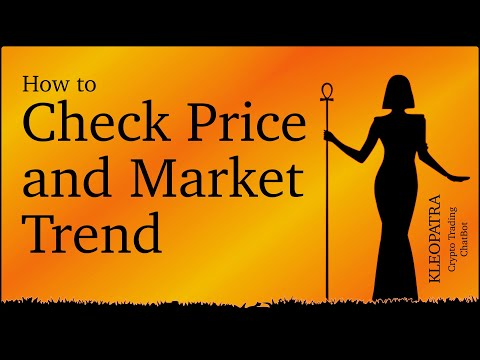 Crypto Trading Bot Kleopatra Tutorial - How to Check Price and Market Trend of Bitcoin and Altcoins