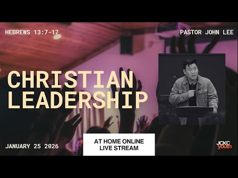 CHRISTIAN LEADERSHIP | JOHN LEE | YOUTH