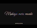 Mahiya Mere Mahi Status Kinna Sona Emraan Hashmi WhatsApp Status