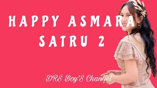 Download lagu HAPPY ASMARA - SATRU 2 ( LIRIK ) mp3 Download lagu HAPPY ASMARA - SATRU 2 ( LIRIK ) mp3