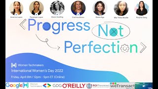 IWD GDG Northeast Women Techmakers 2022   Progress Not Perfection