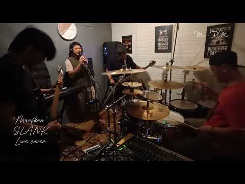 Maafkan | SLANK | Live studio covered by Mr. PM