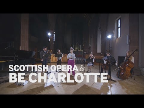 Scottish Opera & Be Charlotte: One Drop