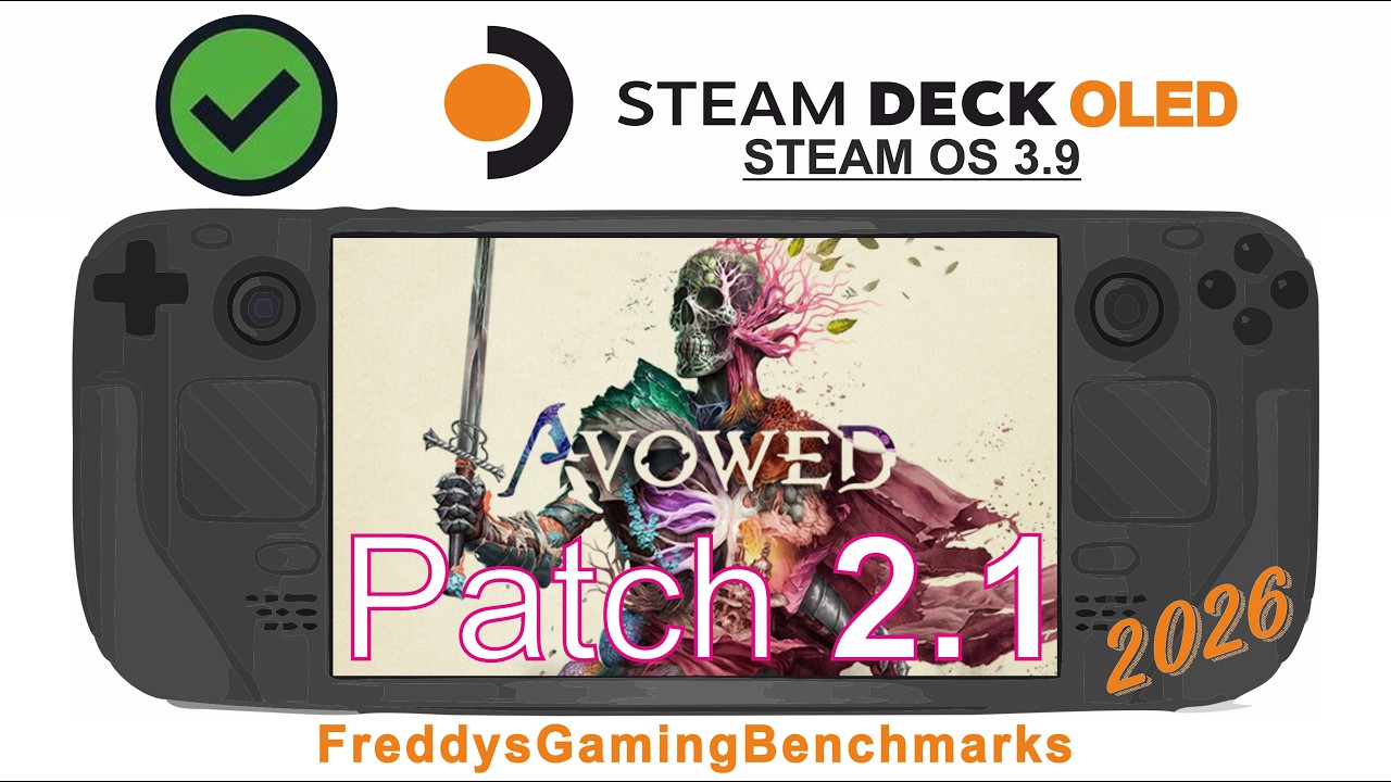 Avowed (Patch 2.1) on Steam Deck OLED with Steam OS 3.9