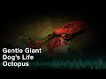 Gentle Giant - Dog's Life (Official Audio)