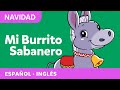 Mi Burrito Sabanero / My Little Donkey | Christmas Carol - English and Spanish | Villancico Canticos