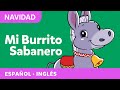 Mi Burrito Sabanero My Little Donkey Christmas Carol English And Spanish Villancico Canticos