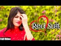Red Suit Punjabi Song Red Suit Official Video Red Suit Song Punjabi Actor Deep Jiya HR