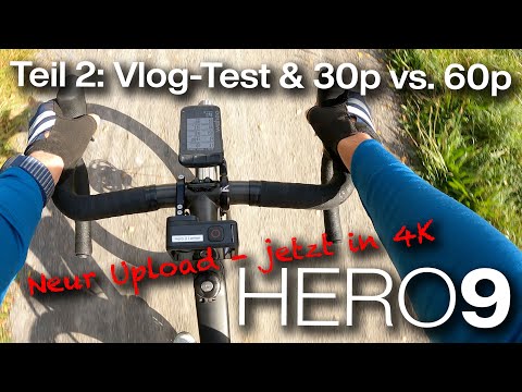 GoPro Hero 9 Teil 2: Vlogging-Test in 4K, kleines Fazit und warum 30p besser ist als 60p (Framerate)