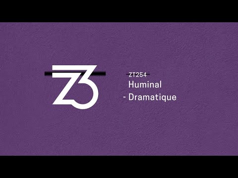 Huminal - Dramatique (Melodic/Progressive House) [Zerothree]