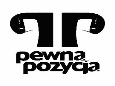 Pewna Pozycja - Nie od dziś wiadomo Ft.LewyNapalmGrupa