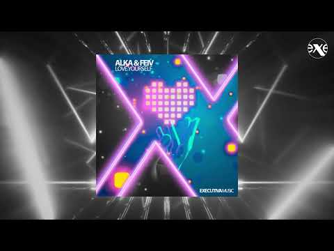 ALKA & FEIV - Love Yourself