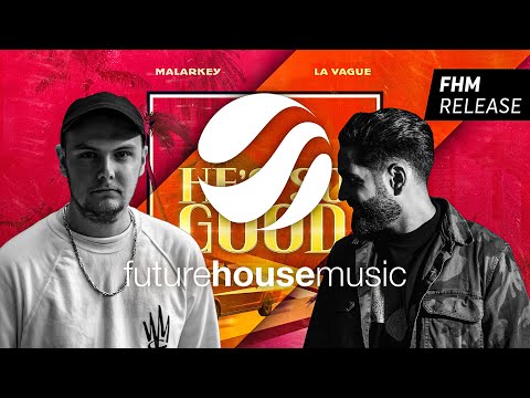 Malarkey & La Vague - He's So Good (Official Audio)