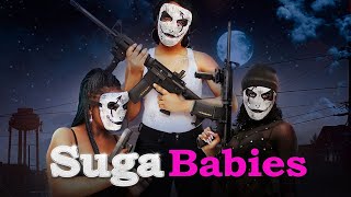 New Movie Alert! Suga Babies - Official Trailer - Now Streaming!