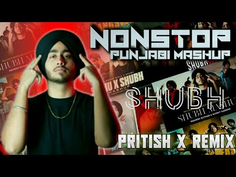 NONSTOP Punjabi Mashup 2024 | Shubh | Pritish X Remix | California Love