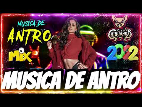 Música de antro 2022 LO MÁS NUEVO 🔴  Mega Mix Música De Antro 🔴  La mejor música de Antro 2022
