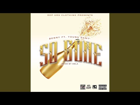 So Gone (feat. Young Dant')