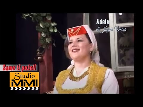 Adela i Juzni Vetar - Samo ti pozeli (2006)