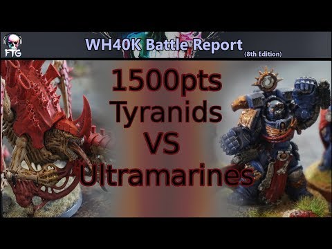 Warhammer 40k Battle Report - Tyranids VS *NEW CODEX* Ultramarines