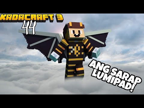 KadaCraft 3 Ep 44 : NAKAKALIPAD NA AKO