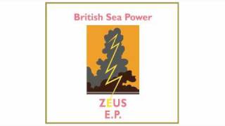 British Sea Power  - Zeus