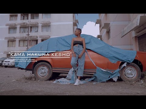 Chaba 009 Ft Ellisha James - Kama Hakuna Kesho_ (Official Video) _ Directed By O-Key