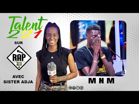 Talent 221 avec MNM the Fire Boy un rappeur qui a remporté beaucoup de tournois Cyphers á Dakar