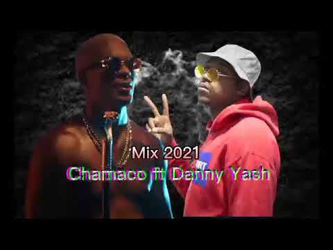 Mix Chamaco ft Danny Yash 2021