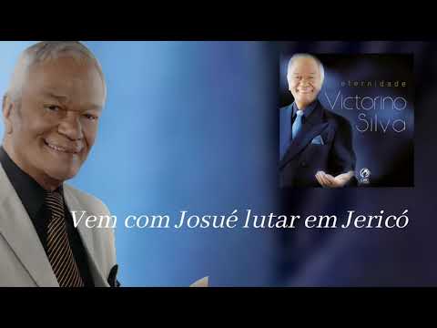 02 - Vem com Josué Lutar em Jericó - Victorino Silva