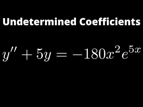 Solving a Differential Equation with the Method of Undetermined Coefficients