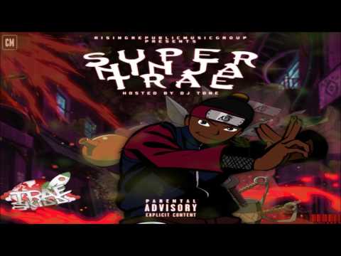 Traedakidd - Super Ninja Trae [FULL MIXTAPE + DOWNLOAD LINK] [2017]