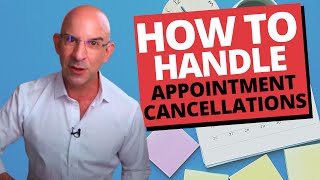 How To Handle Appointment Cancellations