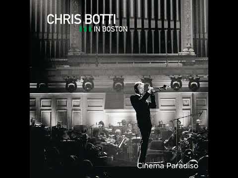 Cinema Paradiso｜Chris Botti & Yo Yo Ma