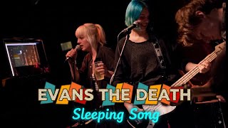 Evans the Death - Sleeping Song (New Cross Inn 2011)