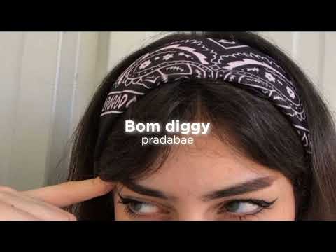 Bom diggy (sped up)