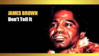 James Brown - Don't Tell It (Karim Secret Dub)