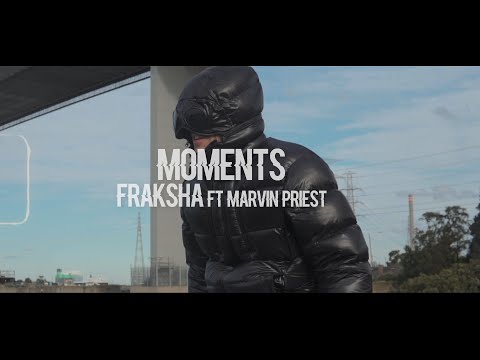 Fraksha ft Marvin Priest - Moments ( Official Video )